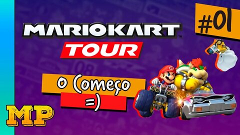 MARIO KART TOUR - O COMEÇO [#01]