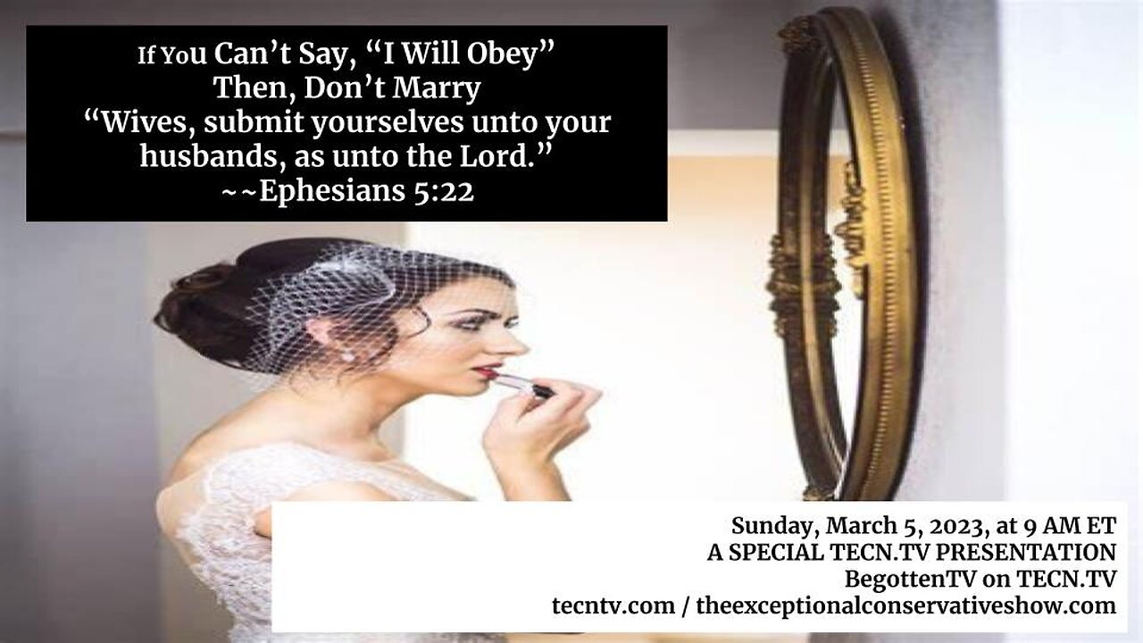 TECN.TV / If You Can’t Say, “I Will Obey” Then, Don’t Marry