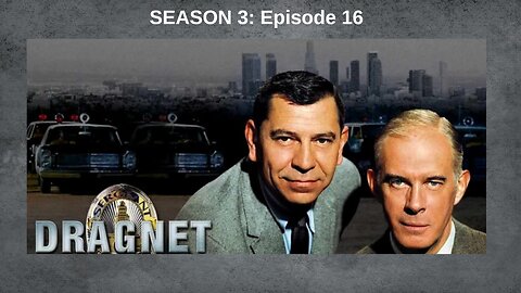 Public Domain: Dragnet S3.E16 ∙ Narcotics: DR-21