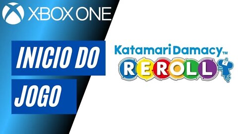 KATAMARY DAMACY: REROLL - INÍCIO DO JOGO (XBOX ONE)