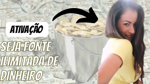 Seja fonte ilimitada de dinheiro