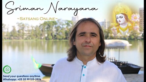 Satsang Online with Sriman Narayana