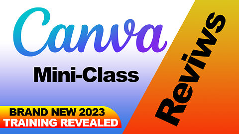 Canva Mini Class | reviews | BRAND NEW 2023 TRAINING REVEALED