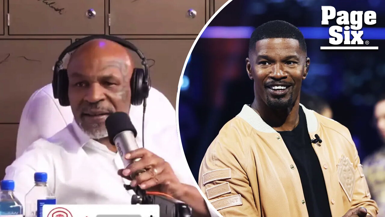 Mike Tyson reveals Jamie Foxx's 'mystery' health condition: 'He's not feeling well'