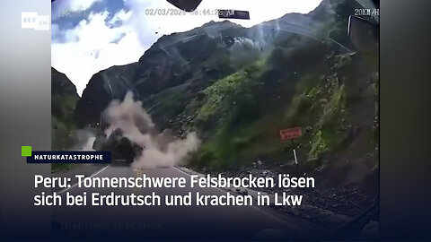 Peru: Tonnenschwere Felsbrocken lösen sich bei Erdrutsch und krachen in Lkw