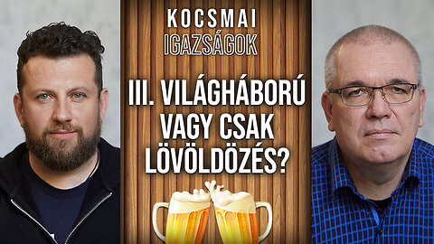 Tessék mondani, ez már a III. világháború, vagy csak egy sima lövöldözés? | Kocsmai igazságok