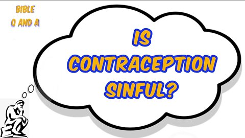 Is Contraception Sinful?