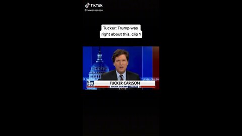 Tucker: Trump Was Right