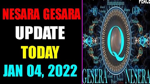 NESARA GESARA UPDATE EXCLUSIVE TODAY JANUARY 04, 2023