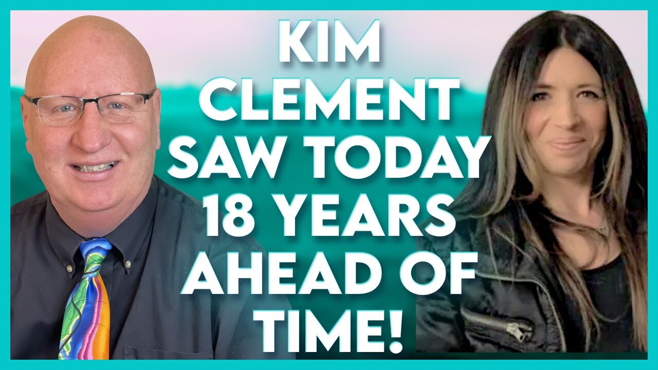 Donne Clement Petruska: Kim Clement Saw Our Current Events 18 Years Ahead of Time!