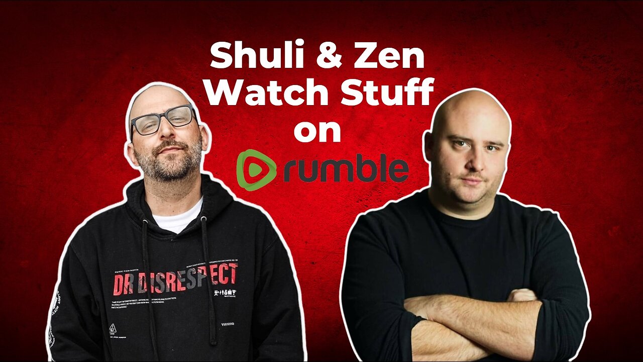 Shuli & Zen Watch Stuff on Rumble