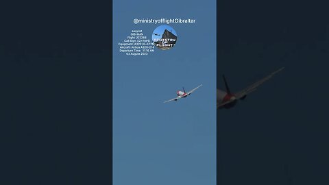 easyJet Departs and Flies Around The Rock of Gibraltar