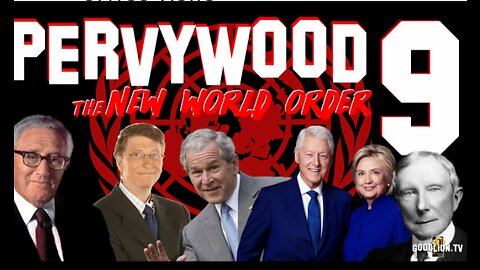 Pervywood 9 Vol. 1 Part 1-4 Documentary - The New World Order