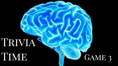 Trivia Time: Game 3
