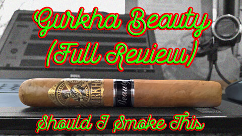 Gurkha Beauty (Full Review) - Should I Smoke This