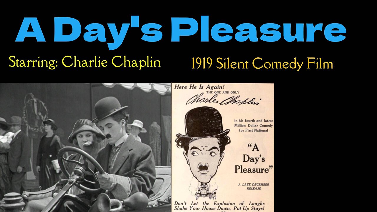 A Day's Pleasure (1919 Silent Charlie Chaplin film)