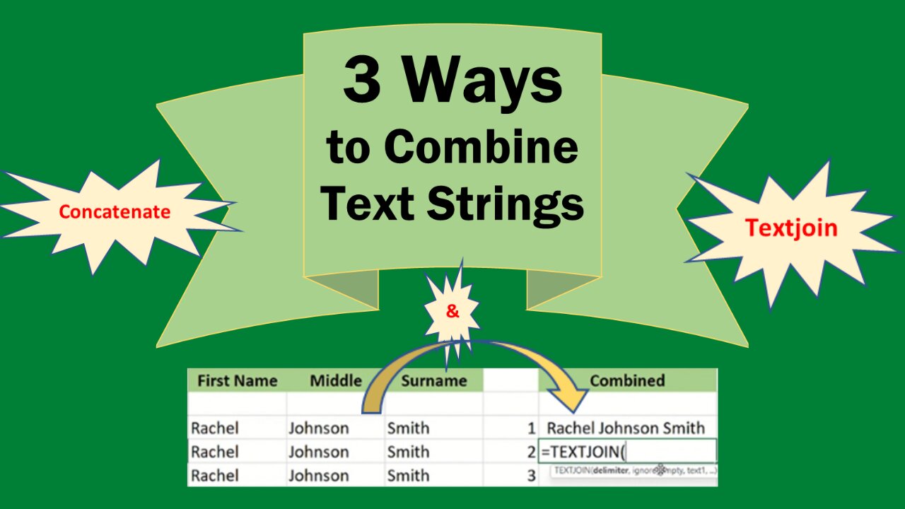 EXCEL TUTORIAL: 3 WAYS TO COMBINE TEXT STRINGS