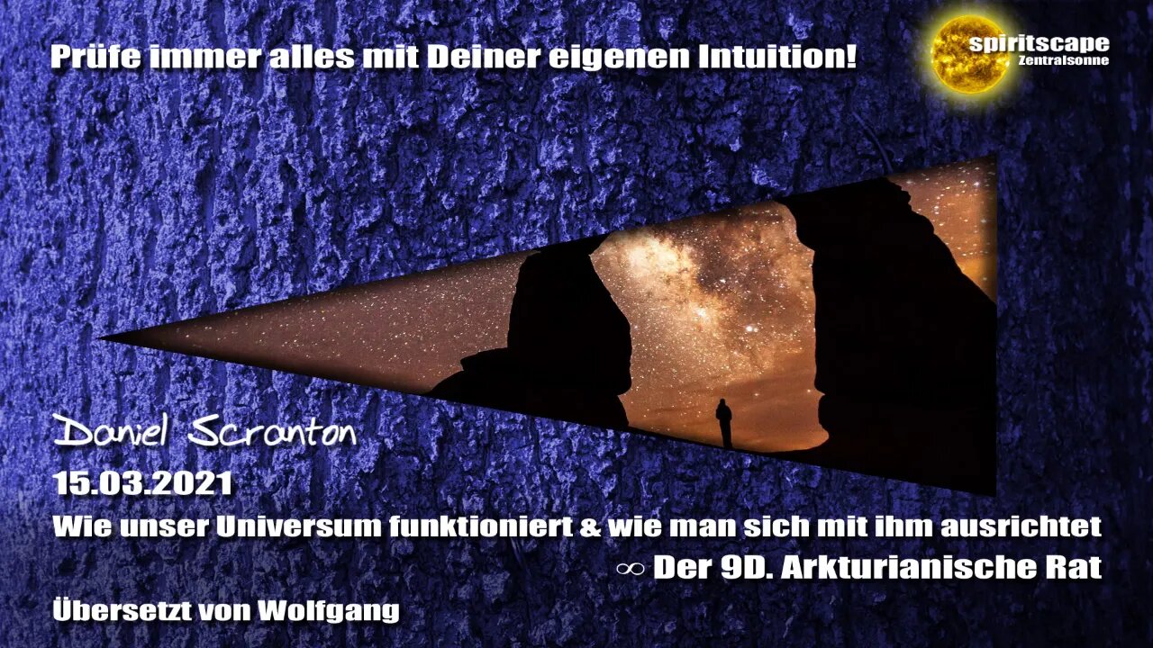 Wie unser Universum funktioniert & wie man sich mit ihm ausrichtet ∞ Der 9D. Arkturianische Rat