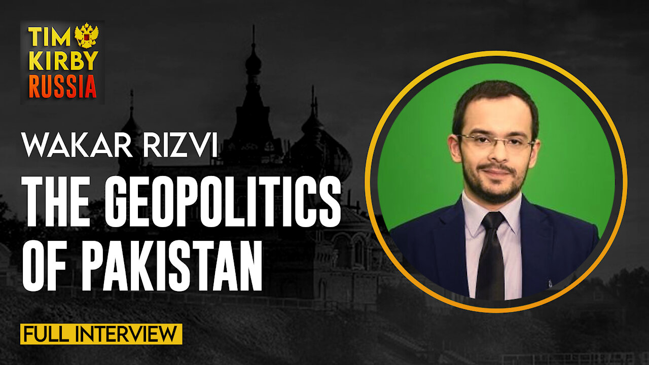 Full Interview - Waqar Rizvi on Pakistan's Geopolitical Role