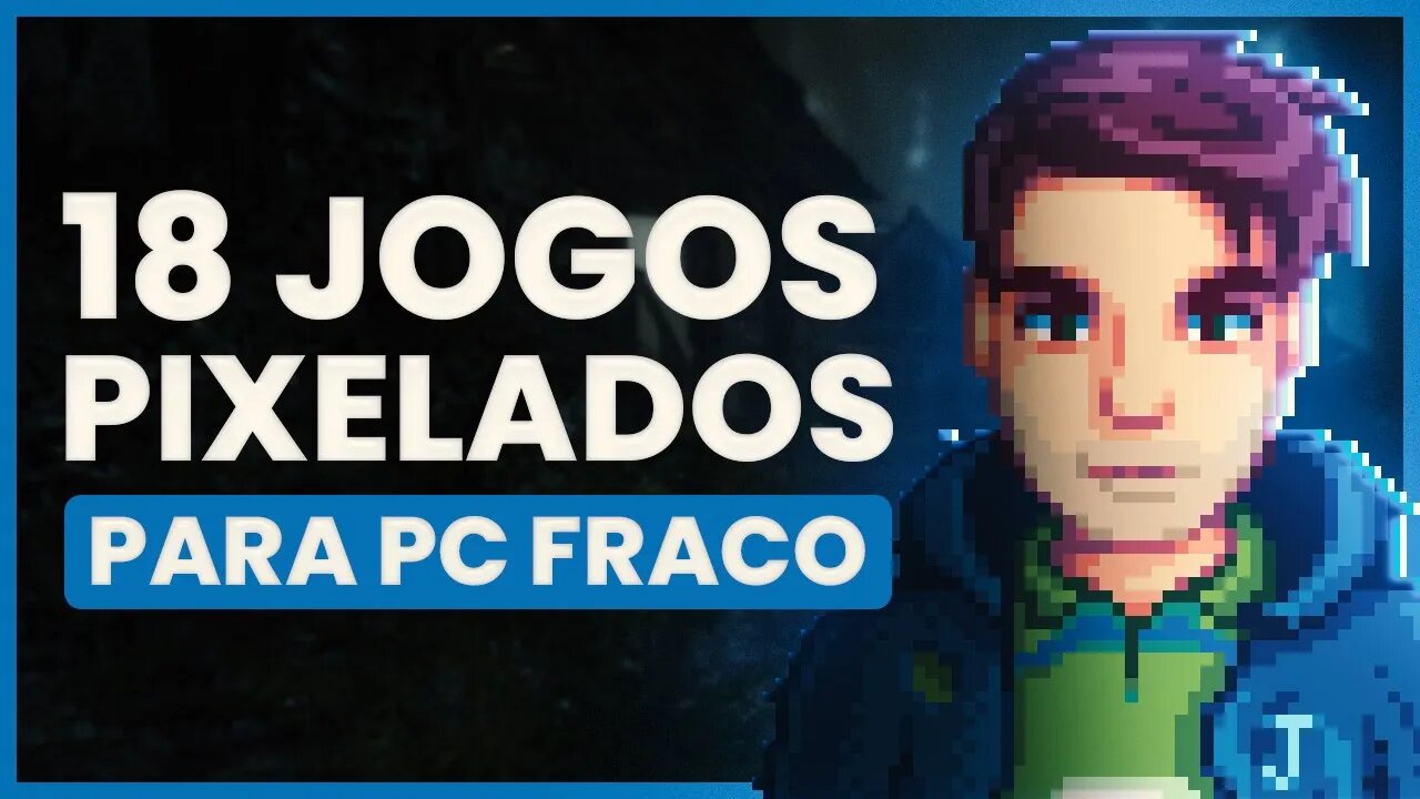 Jogos PIXELADOS para PC FRACO: Os 18 melhores 🎮👑 (Lista de jogos leves)