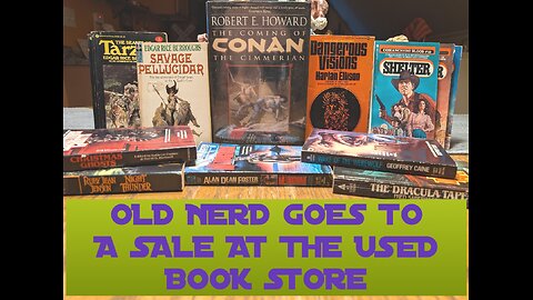 OLD NERD GOES TO THE USED BOOK STORE SALE