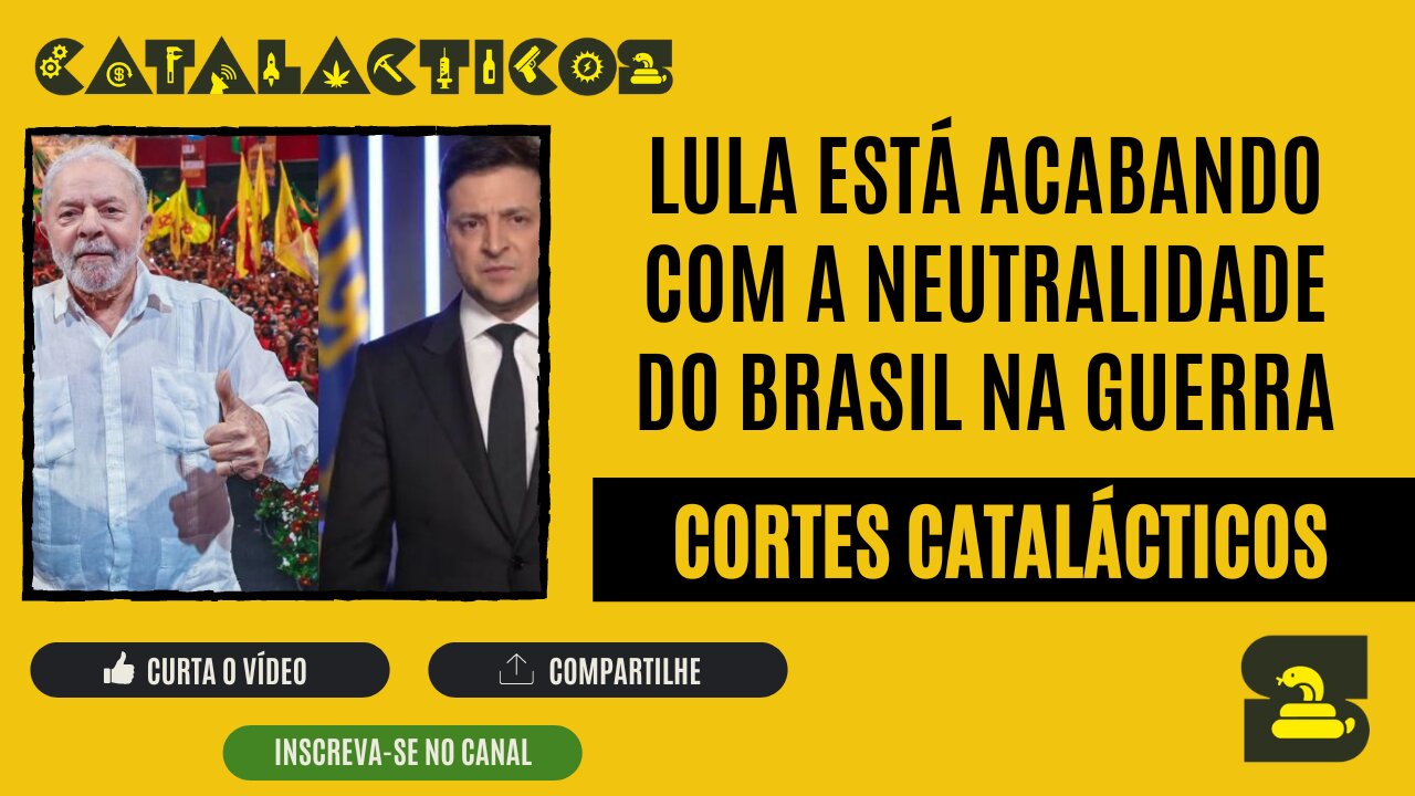 [CORTES] LULA está ACABANDO com a NEUTRALIDADE DO BRASIL na GUERRA