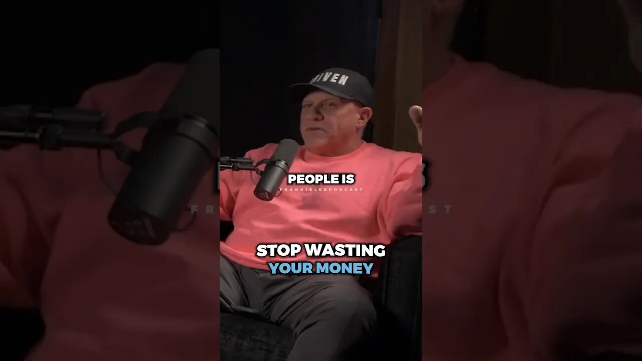 You NEED to stop wasting your money ..