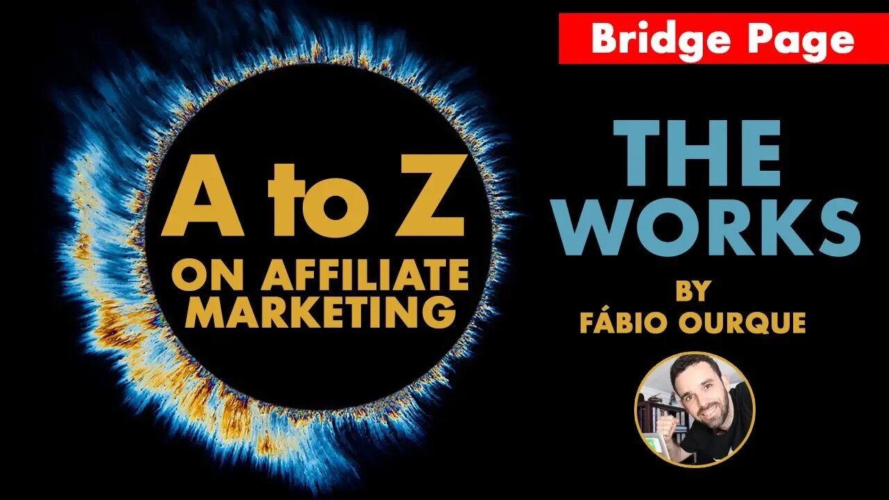 Value Series [Bridge Page] - A to Z on Affiliate Marketing - The Works