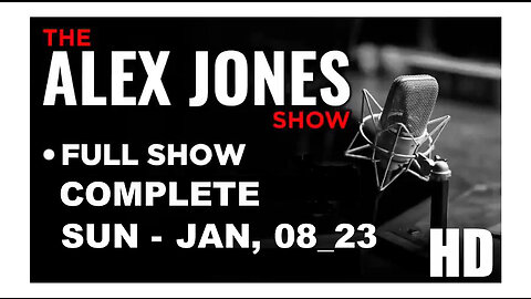 ALEX JONES Full Show 01_08_23 Sunday HD