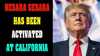 SHOCKING NEWS UPDATE NESARA GESARA HAS BEEN ACTIVATED AT CALIFORNA !!! - TRUMP NEWS