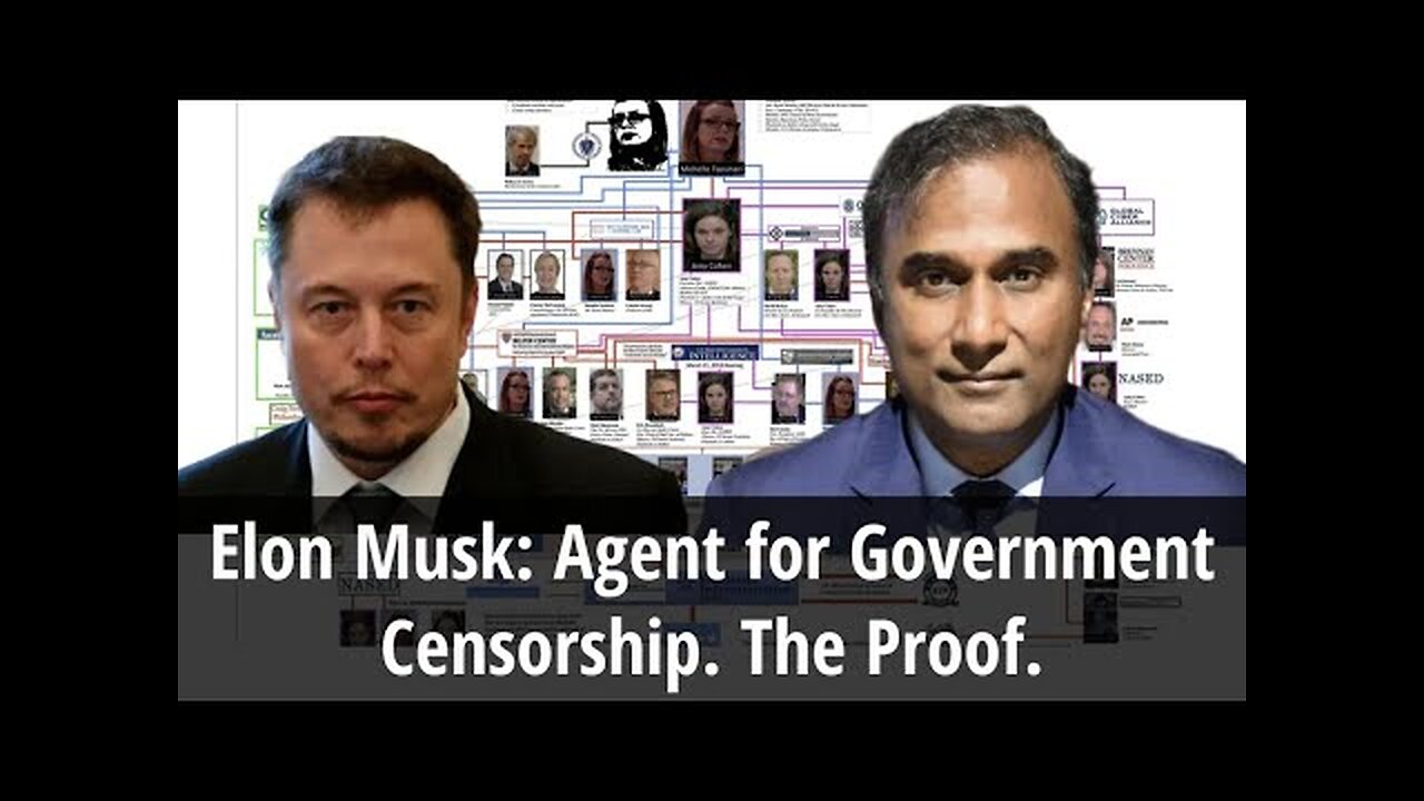 Dr.SHIVA LIVE: Elon Musk - Agent for Government Censorship. The Proof.