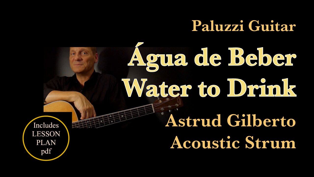 Agua De Beber Guitar Lesson [Acoustic Astrud Gilberto Version]