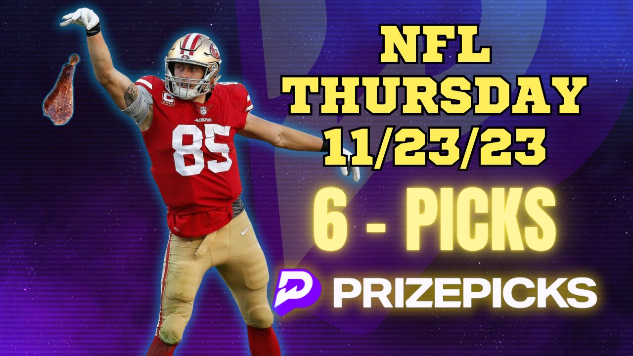 PRIZEPICKS | BEST PICKS WEEK 12 #NFL THURSDAY | 11/23/23 | PROP BETS | #BESTBETS | #FOOTBALL | TODAY