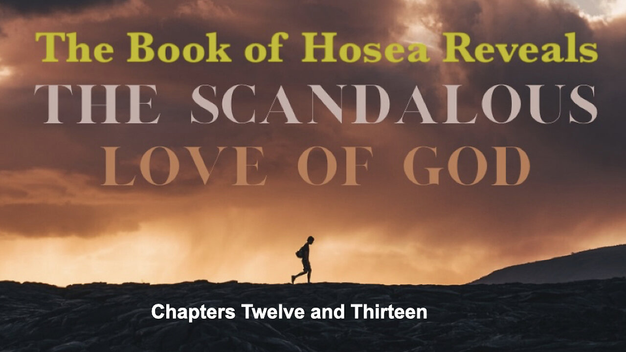 398 Hosea Chapters 12 & 13