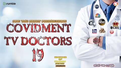 COVIDMENT TV DOCTORS 19