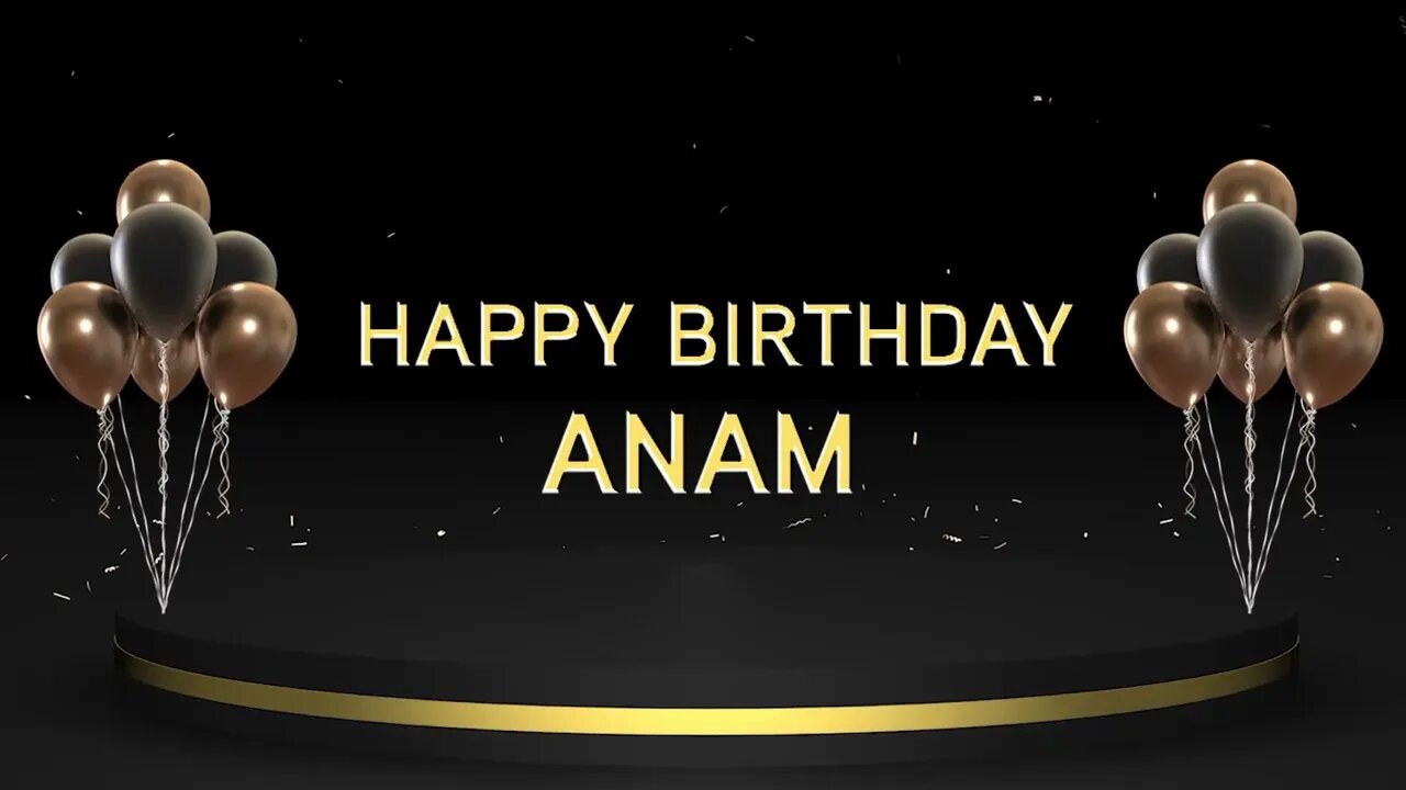 Wish you a very Happy Birthday Anam