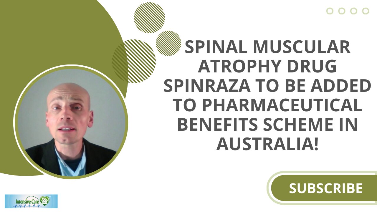 Spinal Muscular Atrophy Drug Spinraza to be Added to Pharmaceutical Benefits Scheme in Australia!