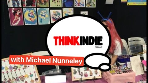 Think Indie Extra! with Michael Nunneley