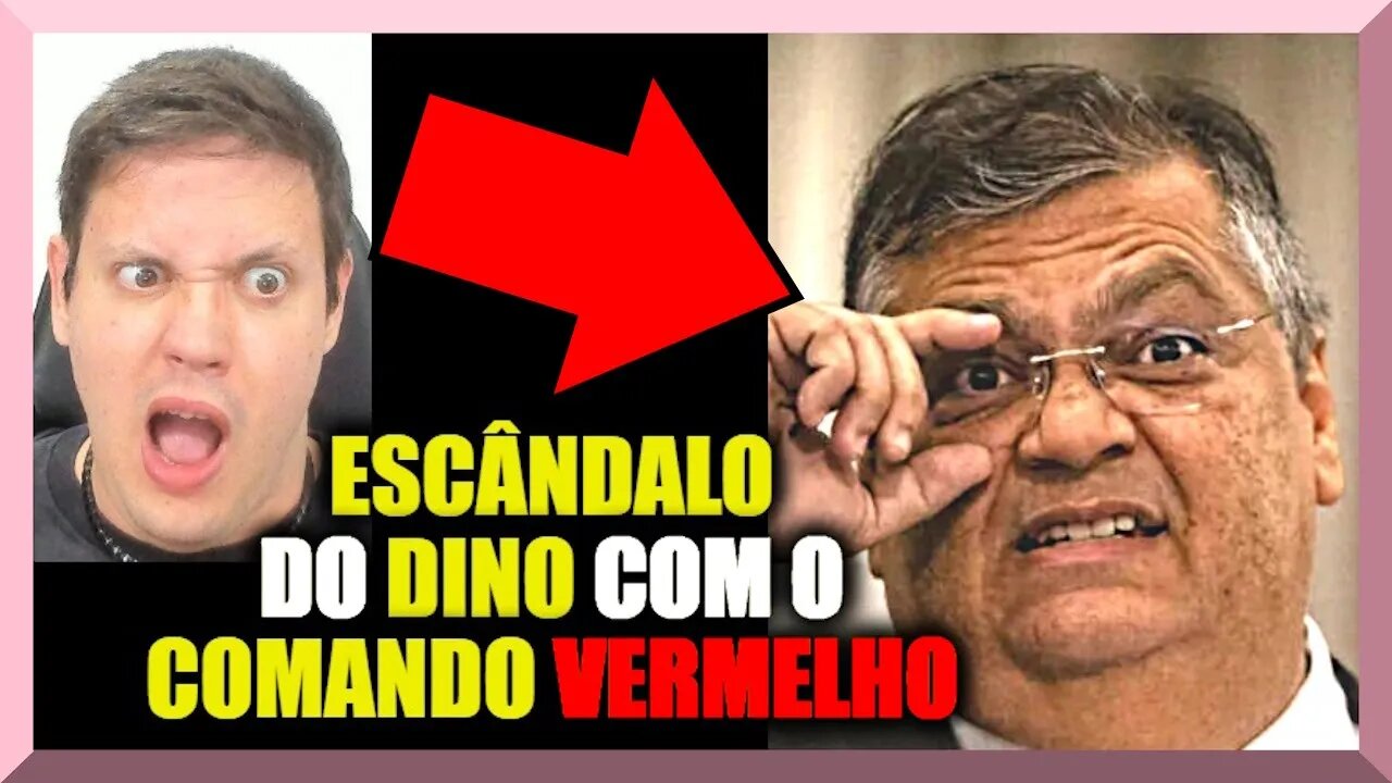 ESCÂNDALO do FLÁVIO DINO com o COMANDO VERMELHO