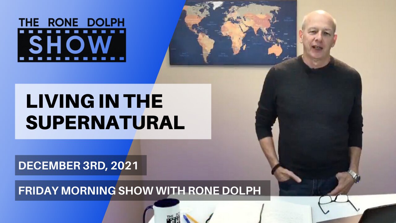 Living In The Supernatural Part 4 - Friday Morning Word | The Rone Dolph Show