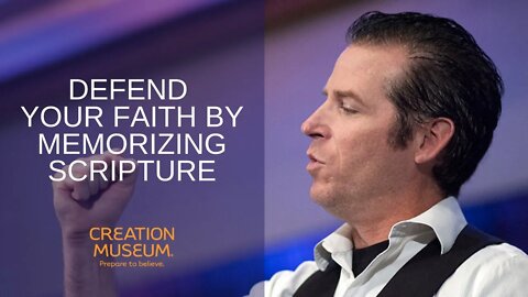 Learn to Defend Your Faith by Memorizing Scripture