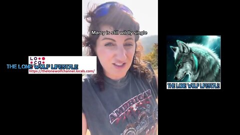 The only man that has hit on her in 6 months, lives in the bushes. 