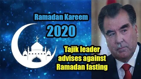 Coronavirus-free Tajik leader advises against Ramadan fasting