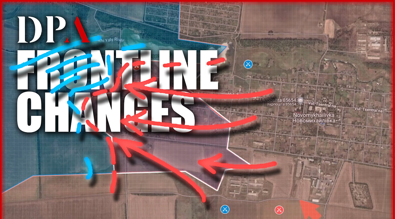 RUSSIA CONTINUE TRASHING UKRAINE; RUMOR of Novomykhailivka capture - Frontline Changes Report