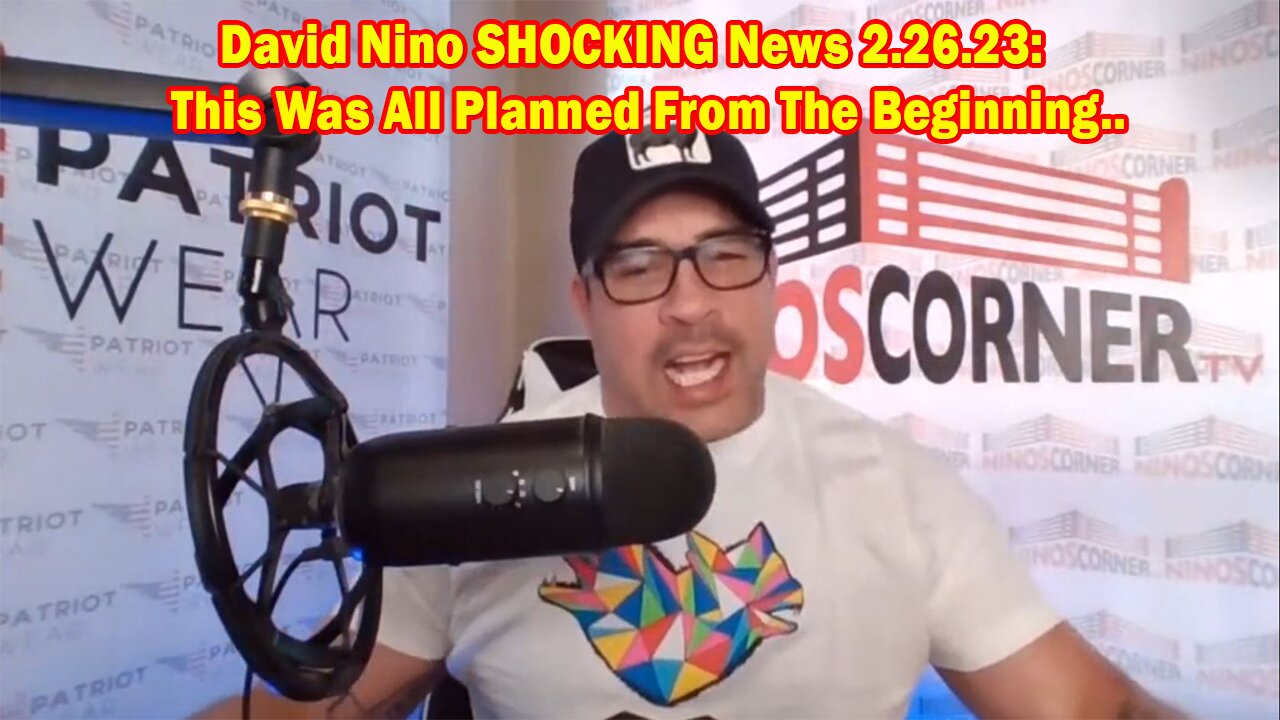 David Nino SHOCKING News 2.26.23: This Was All Planned From The Beginning..