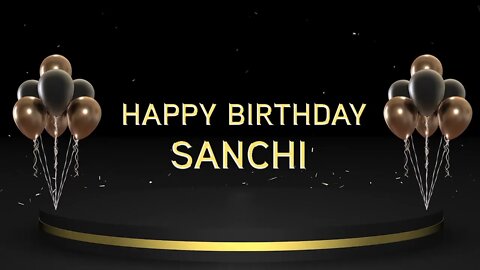 Wish you a very Happy Birthday Sanchi