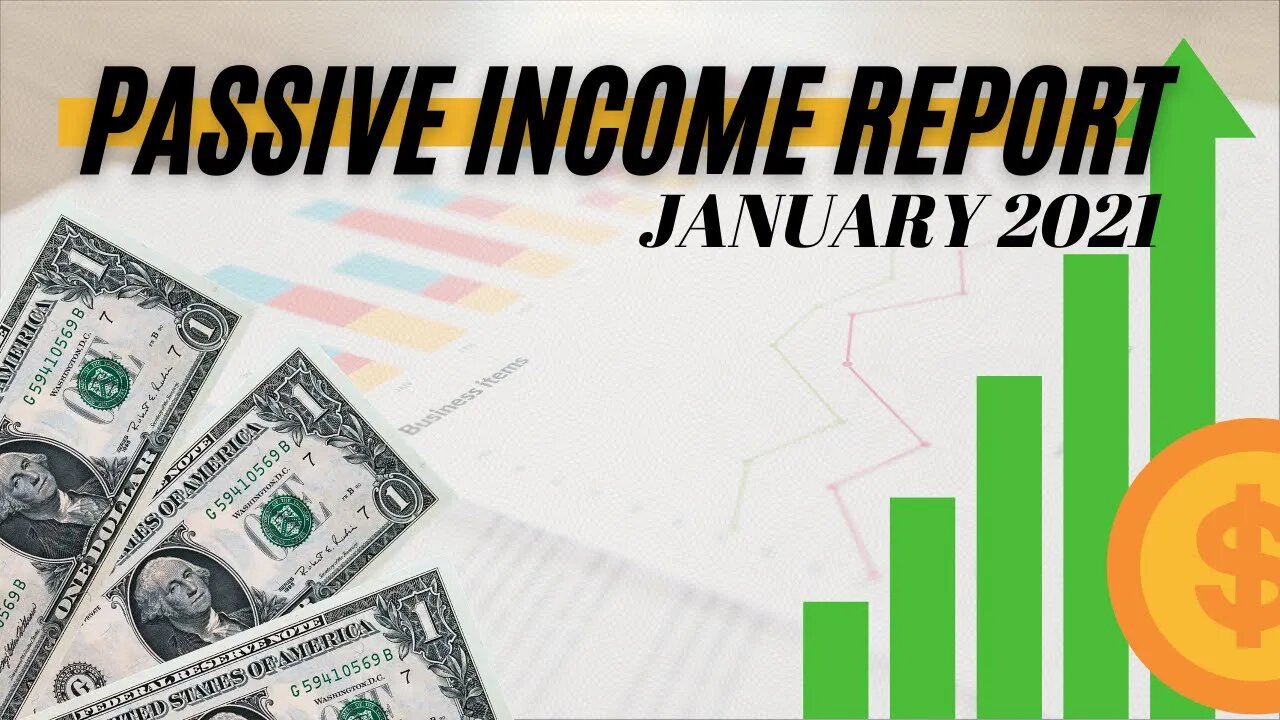 Our Passive Income Report - January 2021