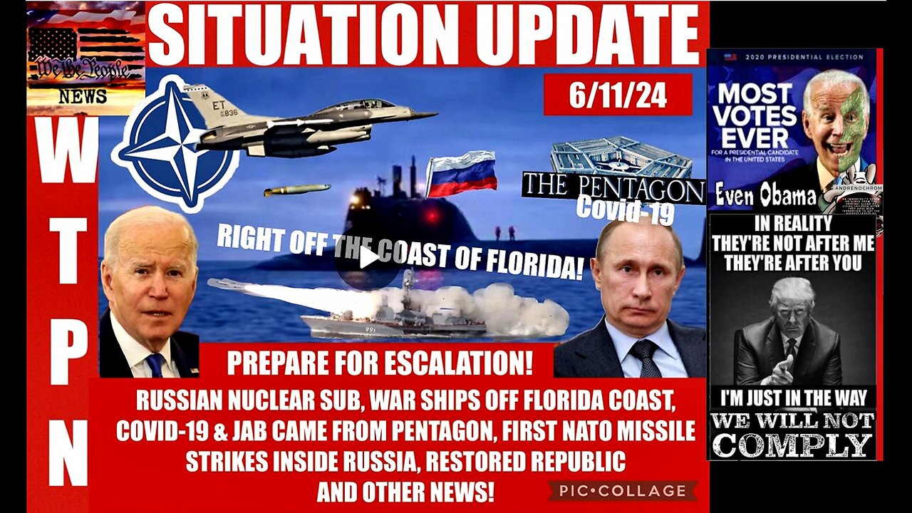 WTPN SITUATION UPDATE 6/11/24 (related info and links in description)