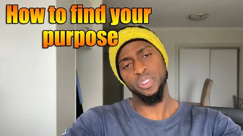 How To Find Your Purpose