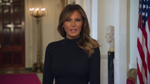 A Message from First Lady Melania Trump